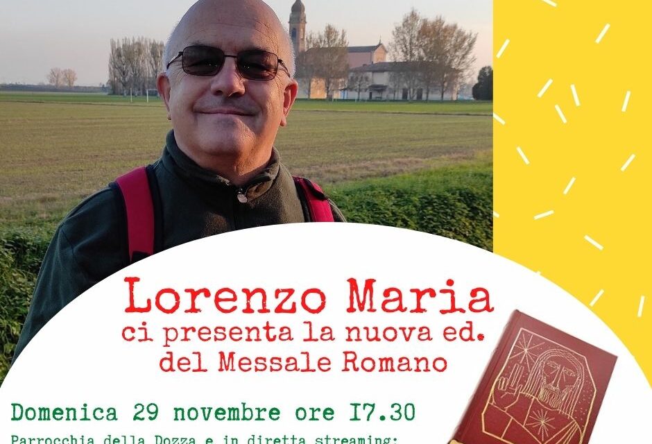 Incontro con il diacono Lorenzo Maria alla Dozza sulla nuova ed. del Messale Romano