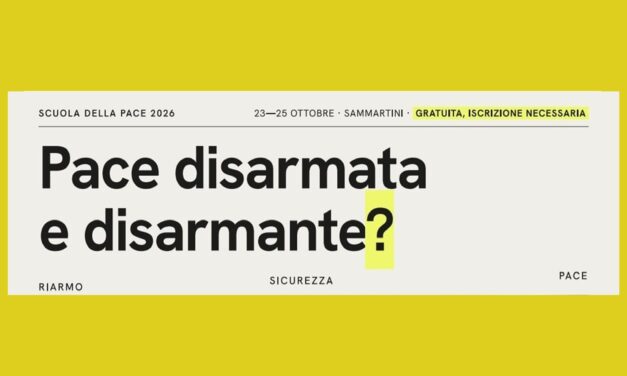 Scuola della Pace 2026: Pace disarmata e disarmante?
